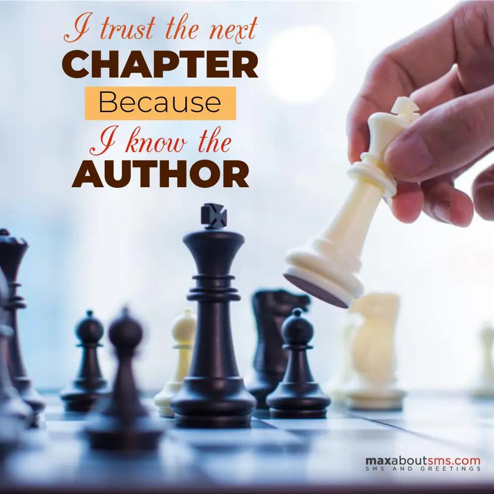 I trust the next chapter because I know the author