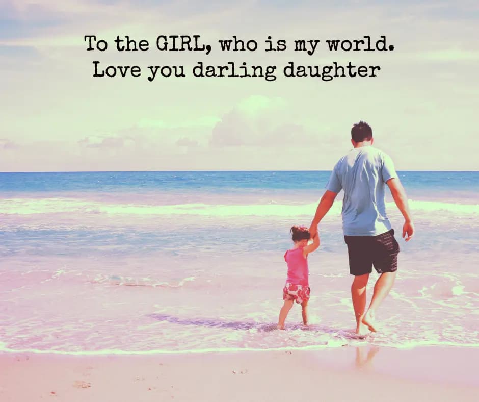 To the GIRL, who is my world. Love you darling dau