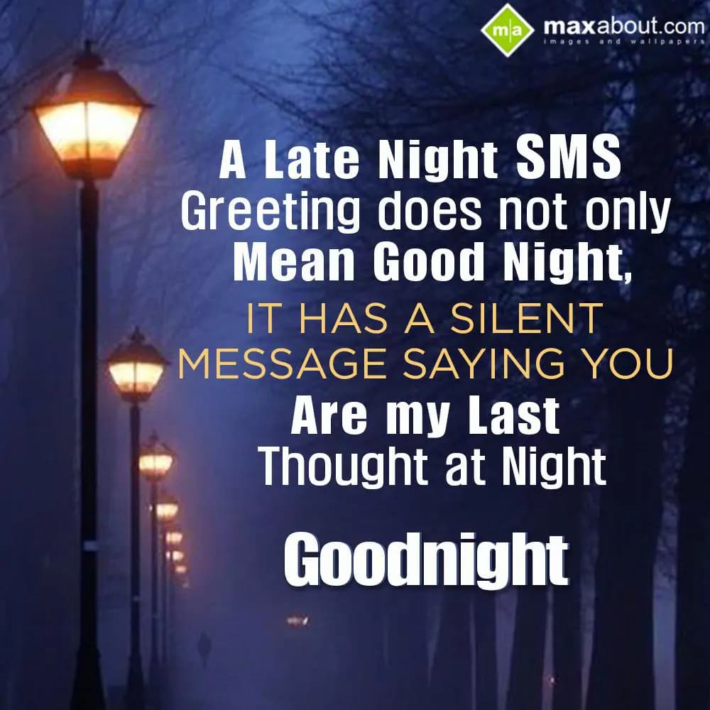 A Late Night SMS Greeting,
Does Not Only Mean Goo