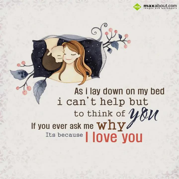 As I lay down on my bed,
I can't help but to thin