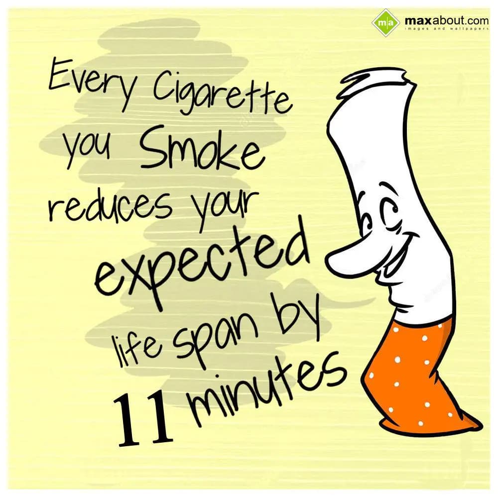 Every cigarette you smoke reduces your expected li