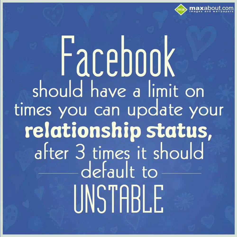 Facebook should have a limit on how many times you