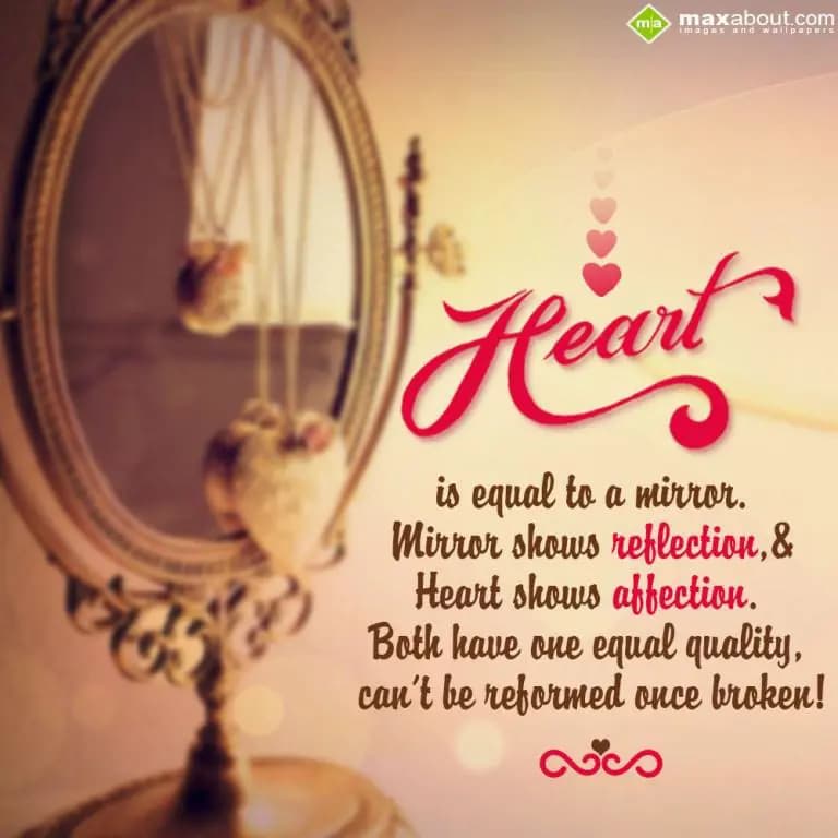Heart is equal to a mirror, Mirror shows reflectio