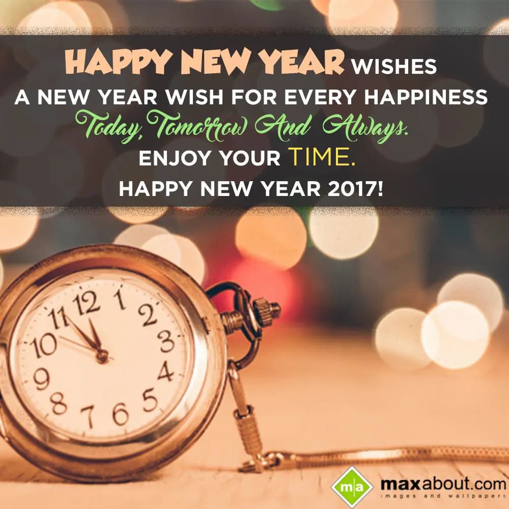 Happy New Year Wishes,
A New Year Wish For Every 