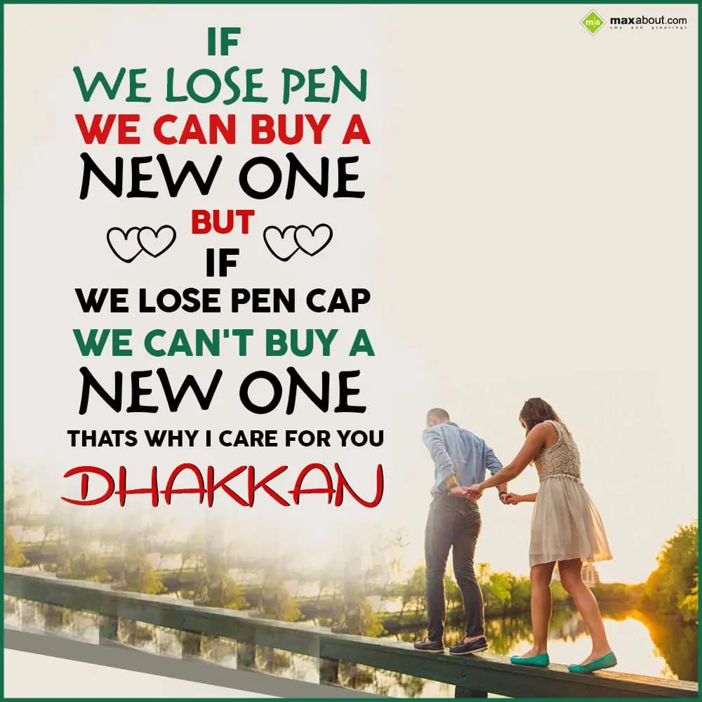 If we lose pen
We can buy a new one
But if we lo