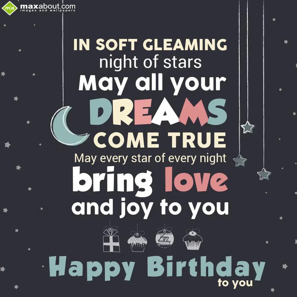 In soft gleaming night of stars,
May all your dre