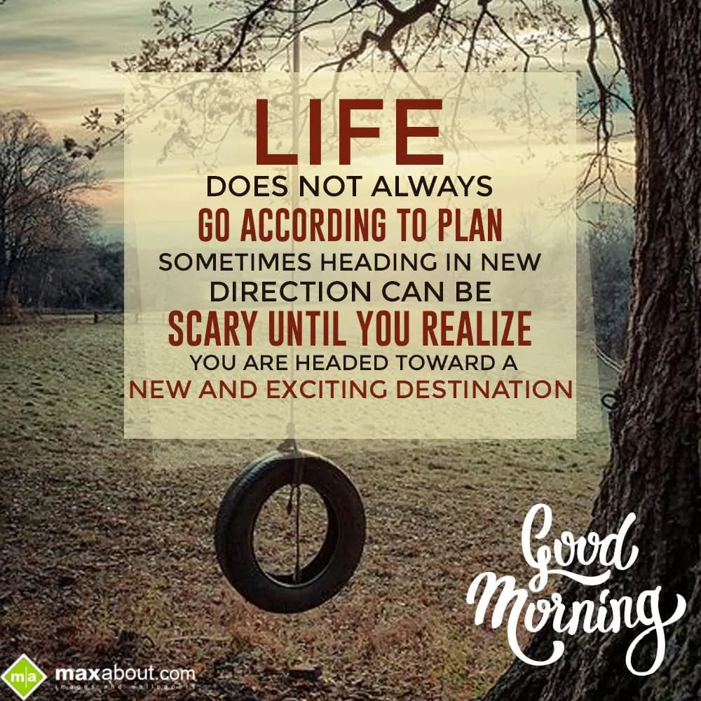 Life does not always go according to plan,
Someti