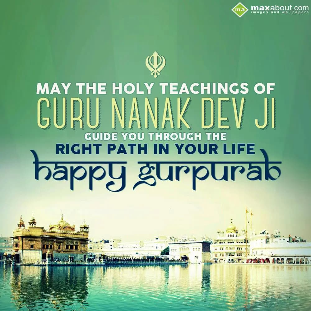 May the holy teachings of Guru Nanak Dev Ji..Guide