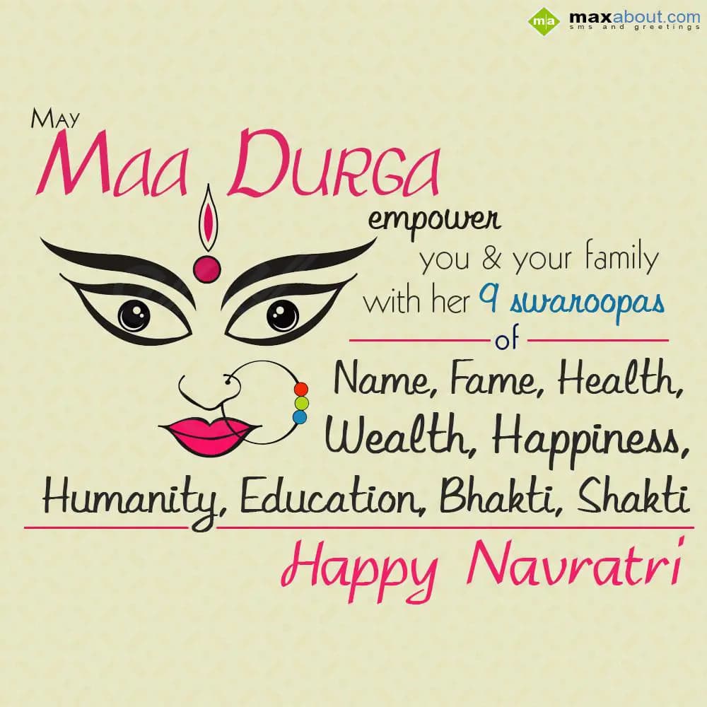 May Maa durga empower you and your family
with he