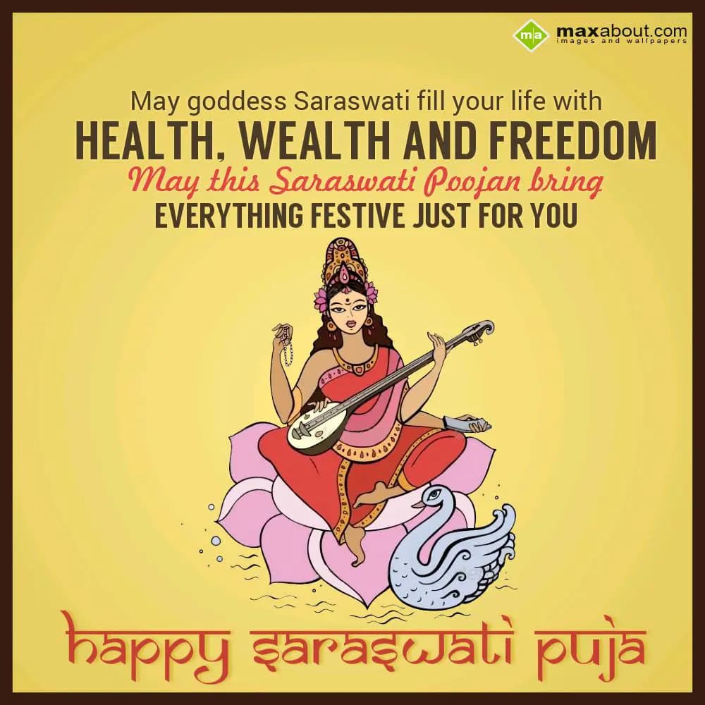 May goddess Saraswati fill your life, 
With healt