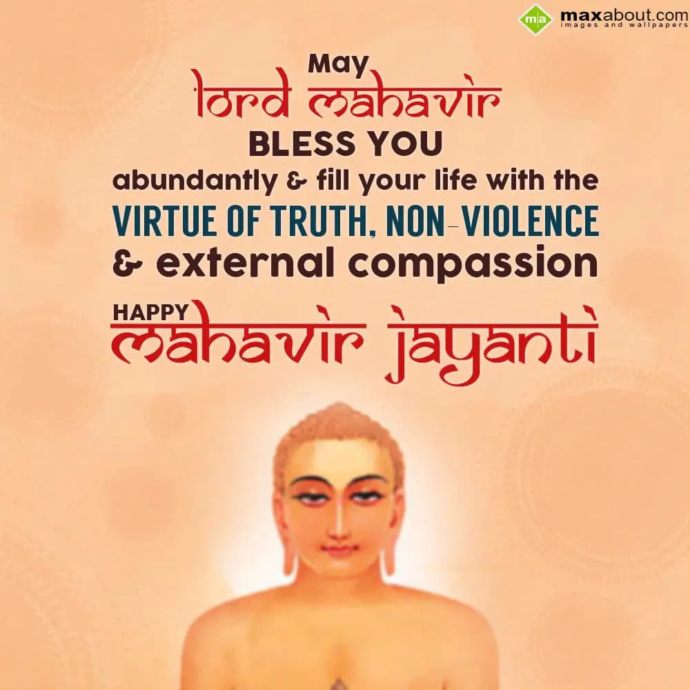 May Lord Mahavir Bless you abundantly
And fill yo