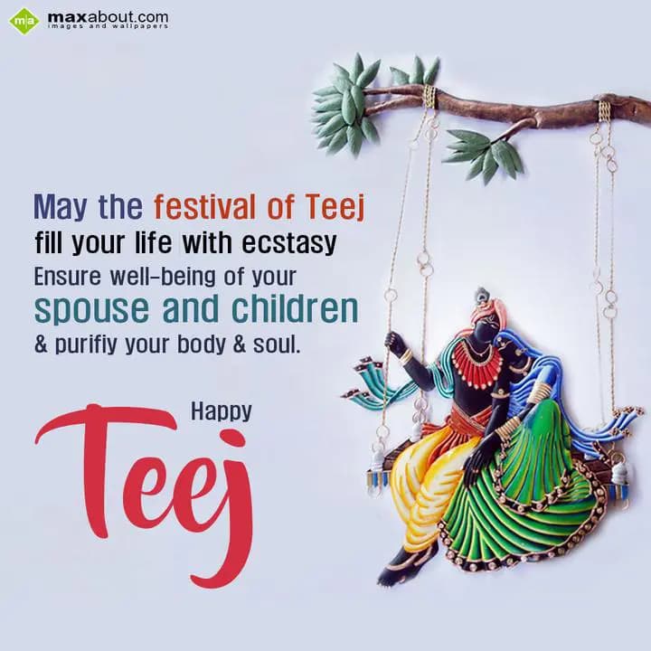 May the festival of Teej,
Fill your life with ecs