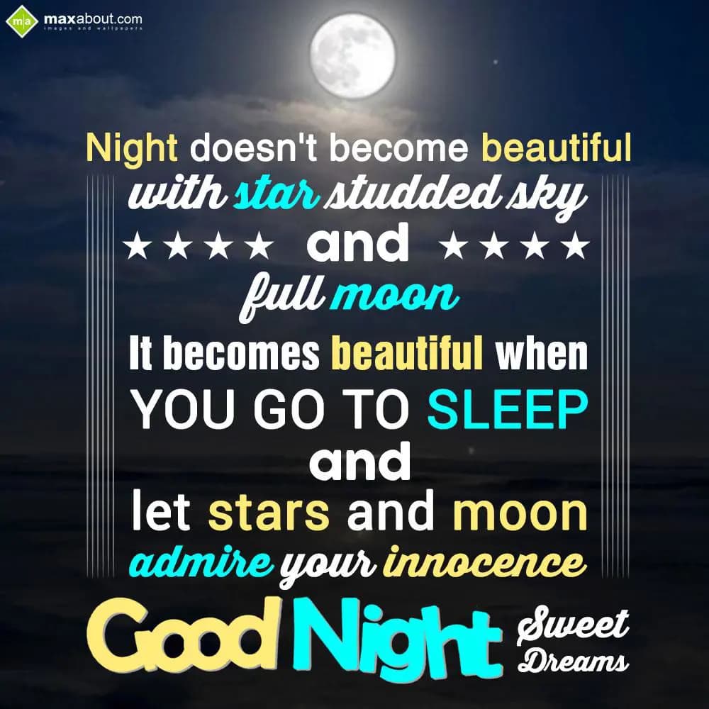 Night doesn't become beautiful with star studded s