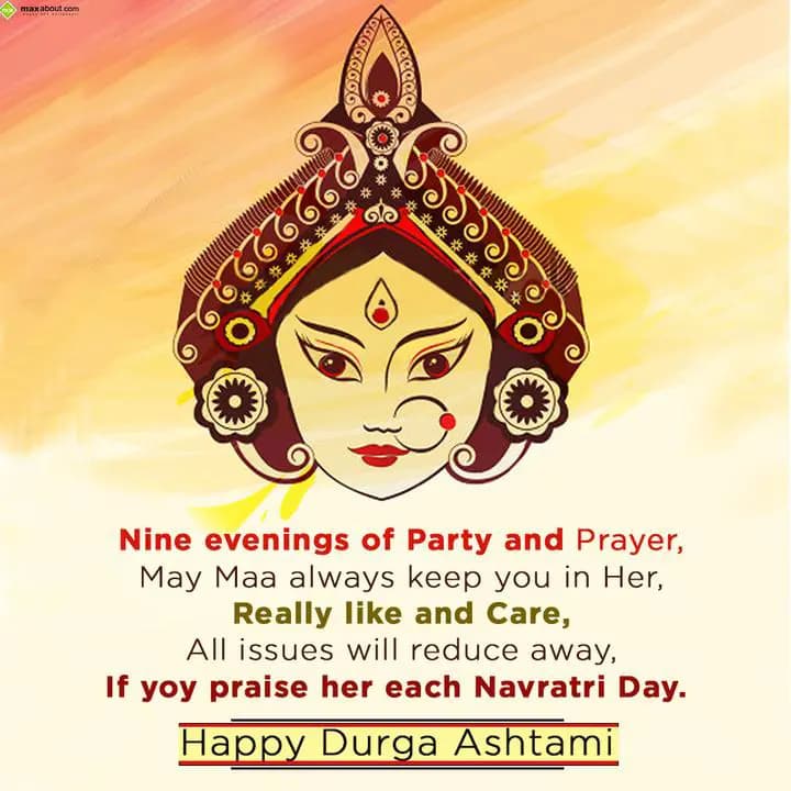 Nine evenings of Party and Prayer,
May Maa always