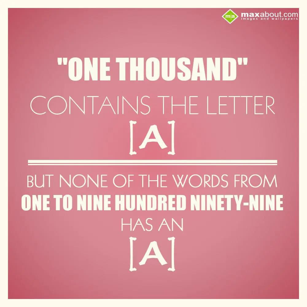 "One thousand" contains the letter A, but none of 