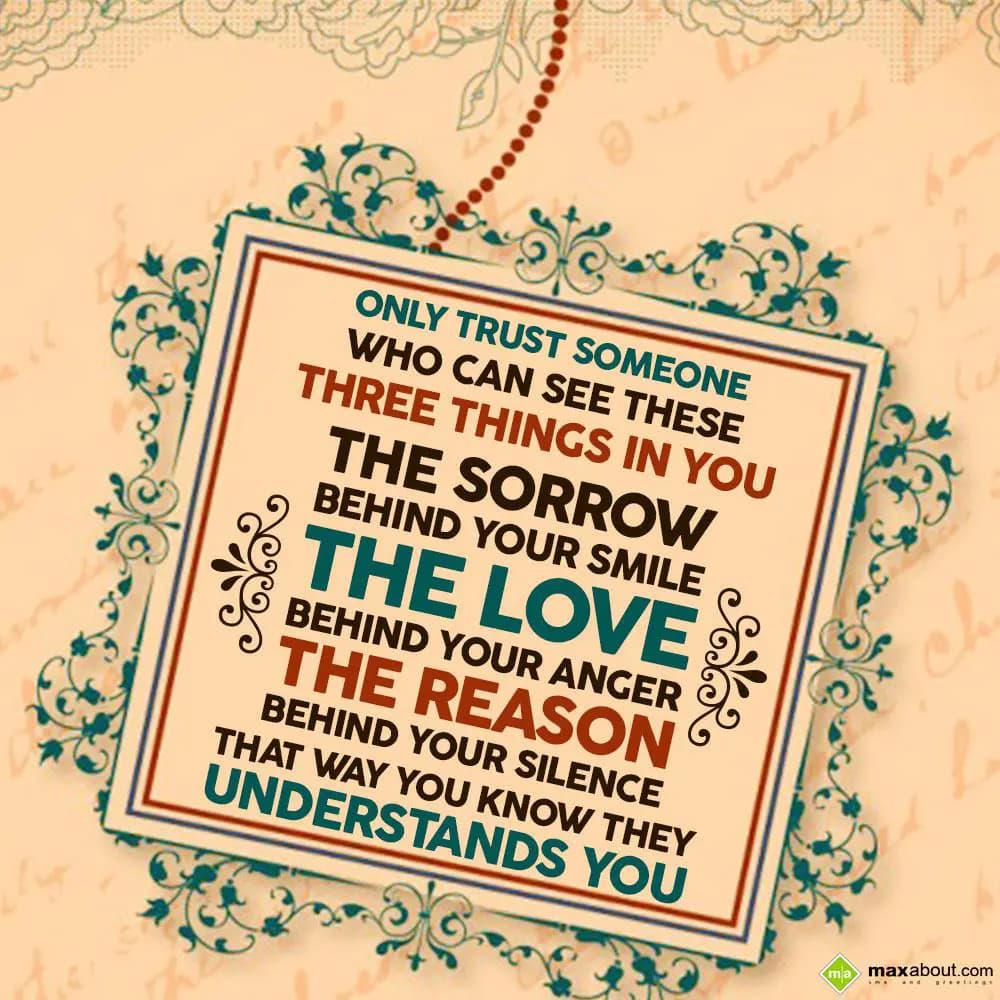 Only trust someone who can see these three things 