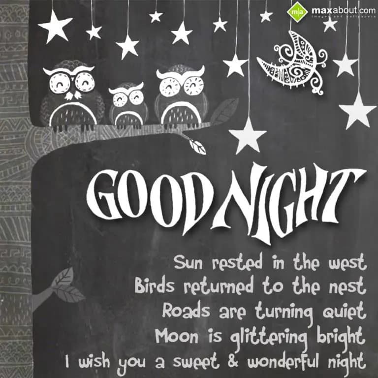 Sun rested in d west,
Birds returned to d nest..
R