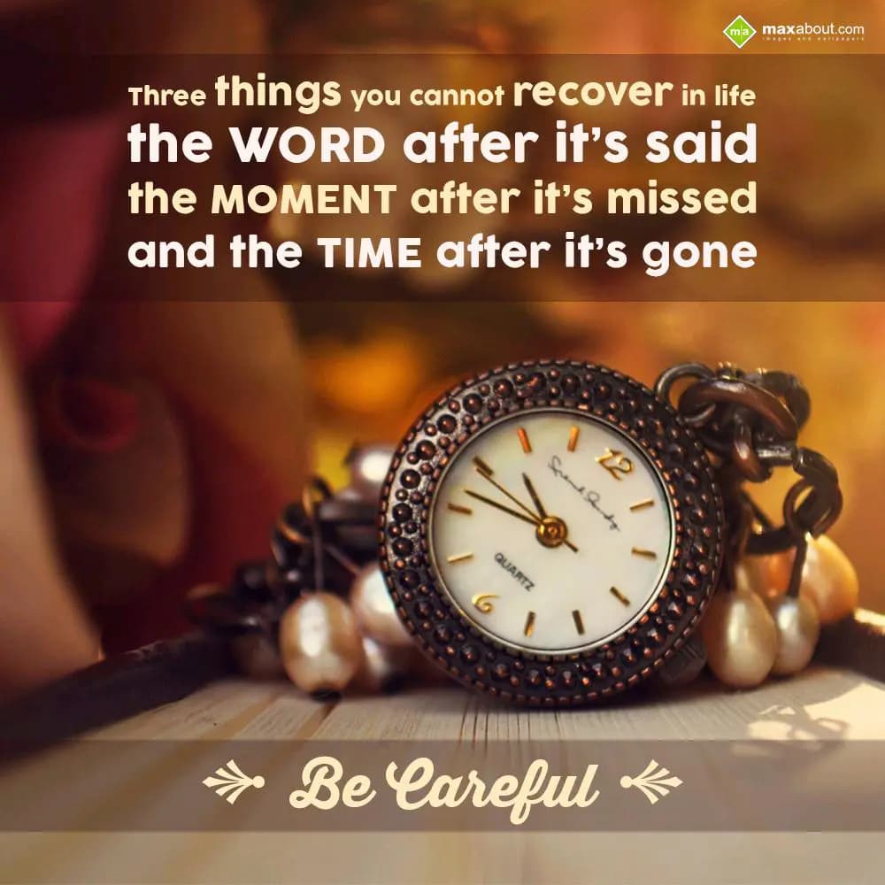 Three things you cannot recover in life
the WORD 