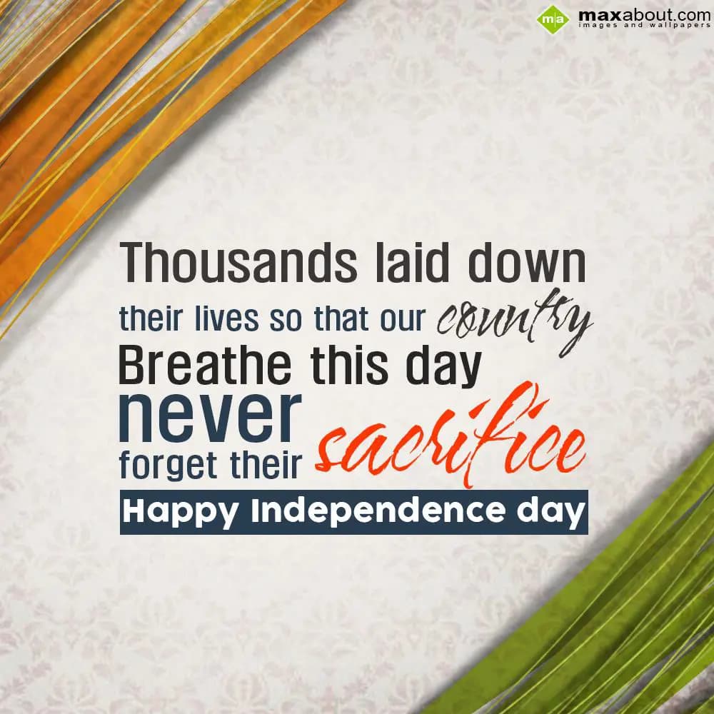 Thousands laid down their lives so that our countr