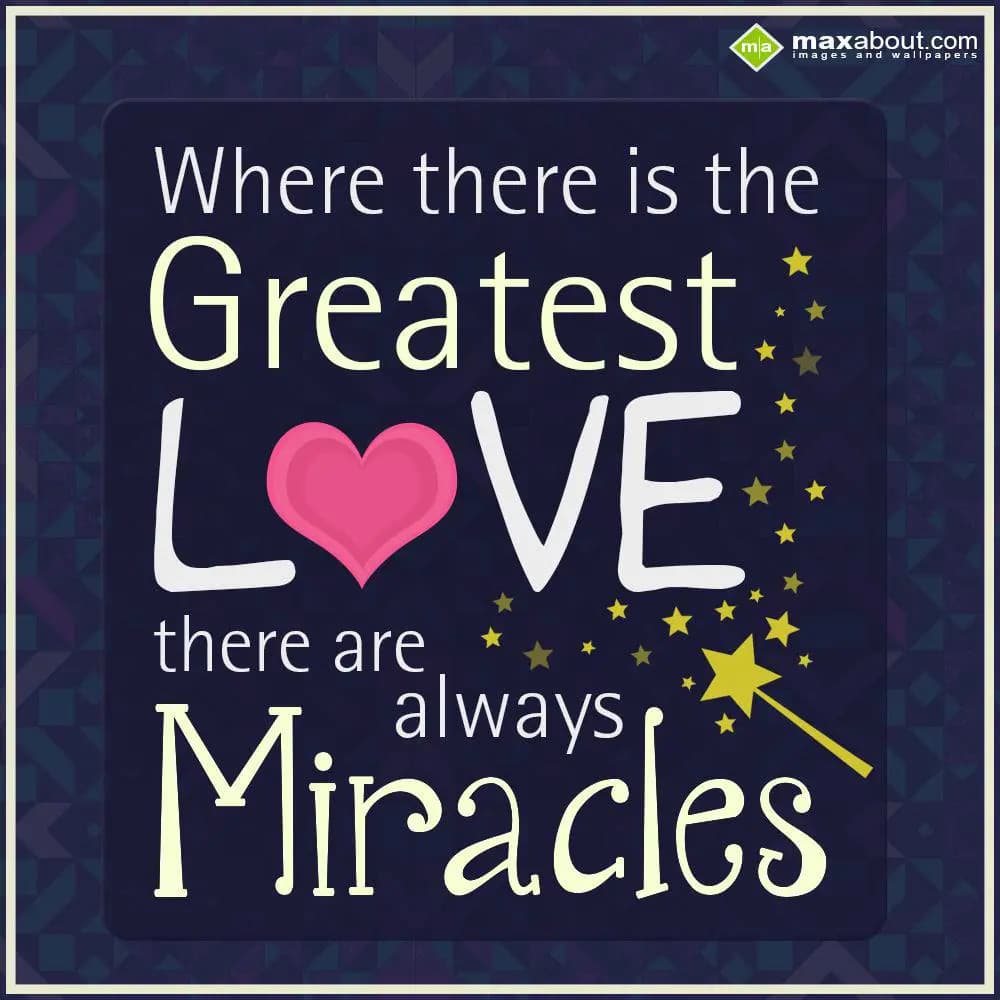 Where there is the greatest love, there are always