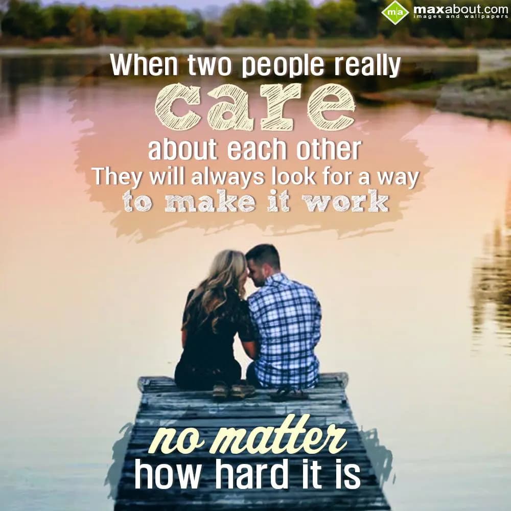 When two people really care about each other, they