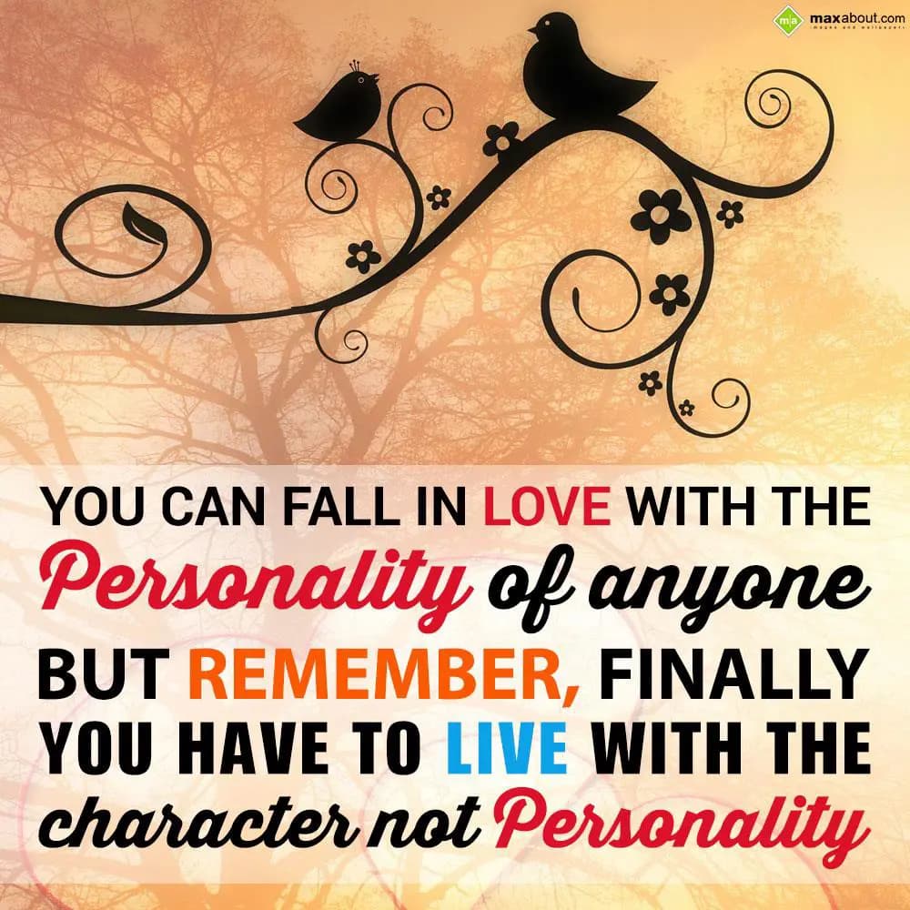 You can fall in love with the personality of anyon