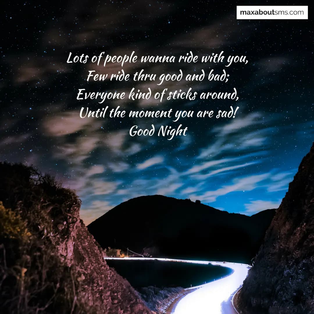 Lots of people wanna ride with you,
Few ride thru