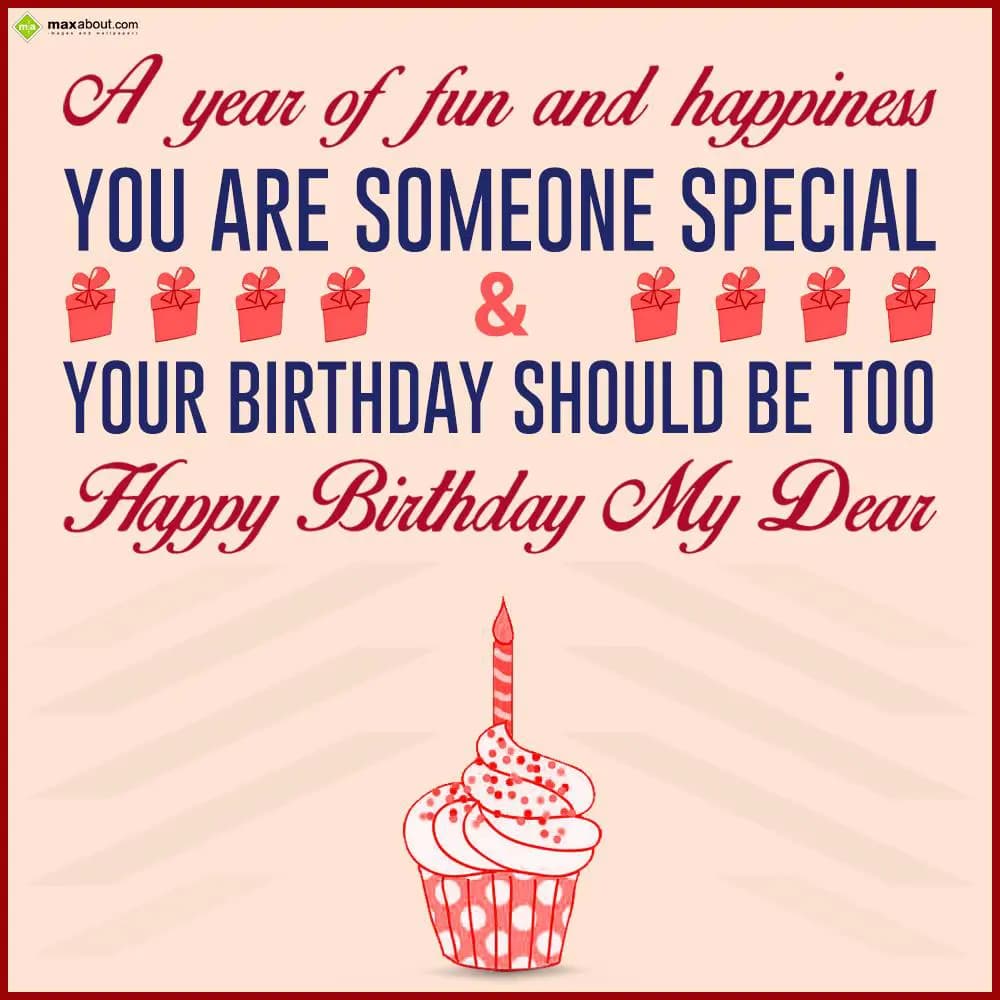 A year of fun and happiness. You are someone speci