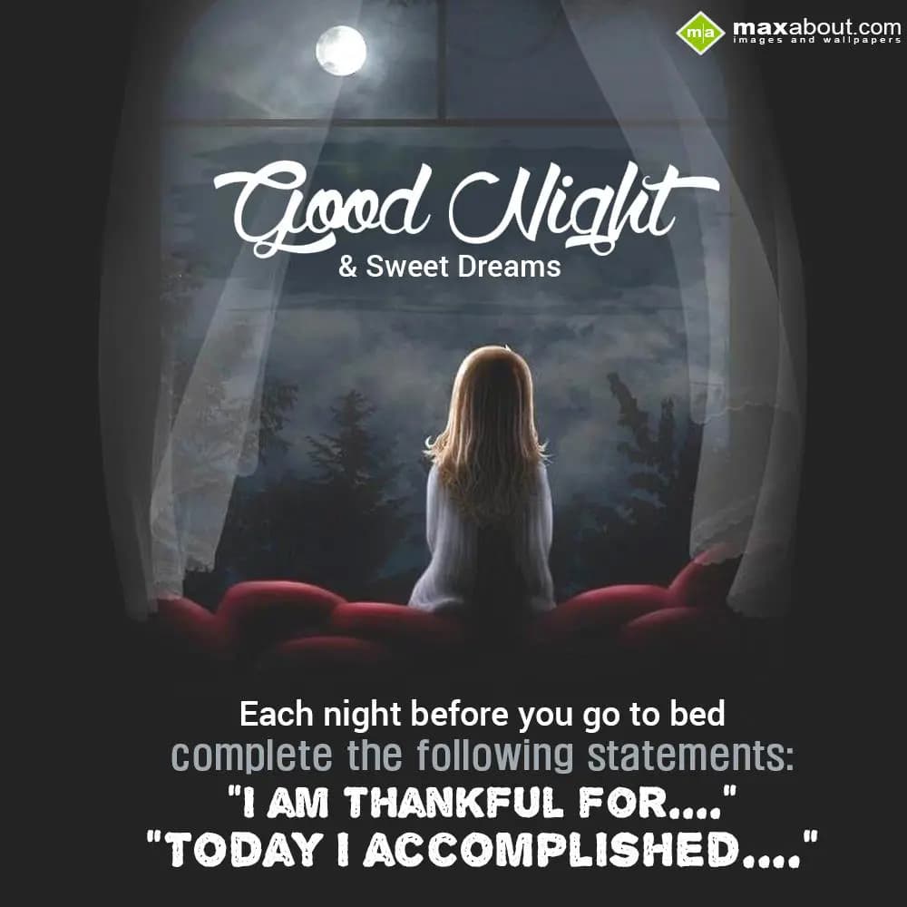 Each Night Before You Go To Bed.....
Complete Th