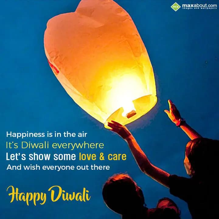 Happiness is in the air,
It's Diwali everywhere,