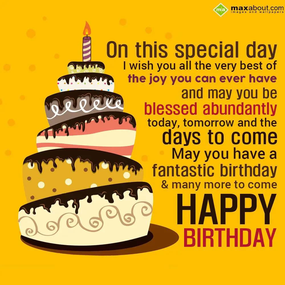 On this special day I wish you all the very best o