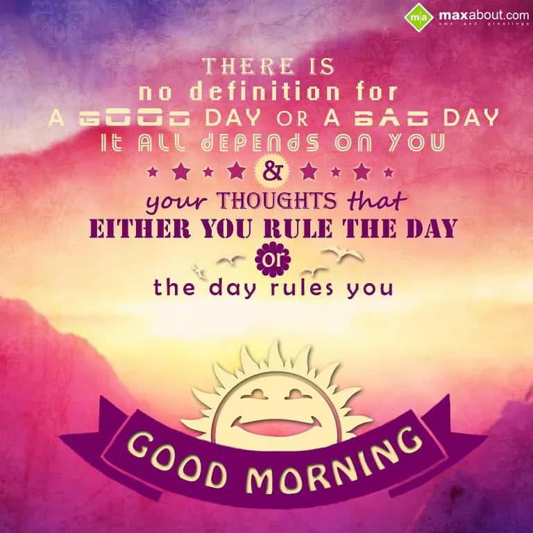 There is no definition for a good day or a bad day