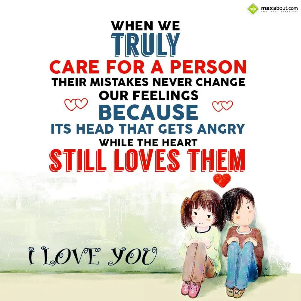 When we truly care for a person, their mistakes ne