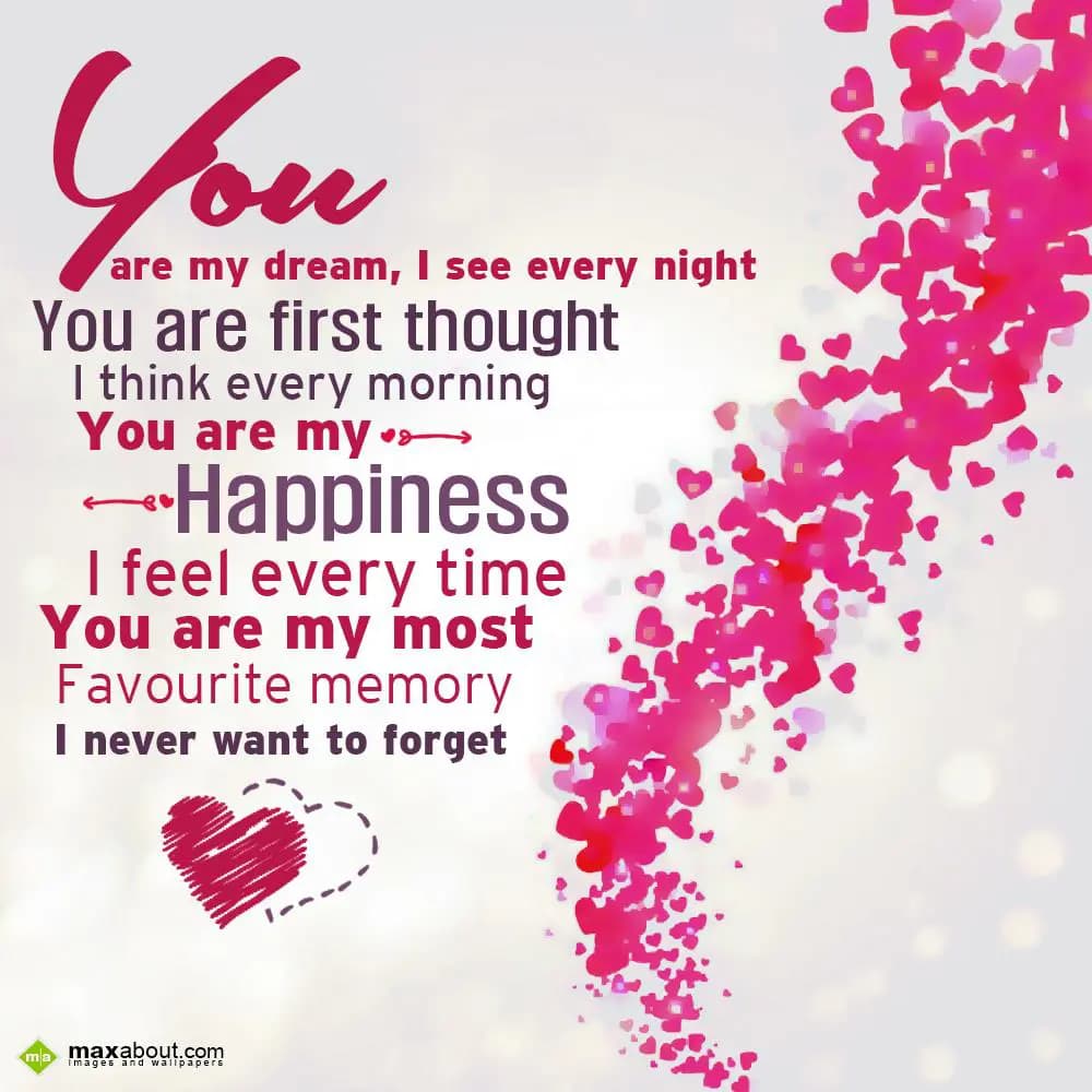 You are my dream I see every night. You are first